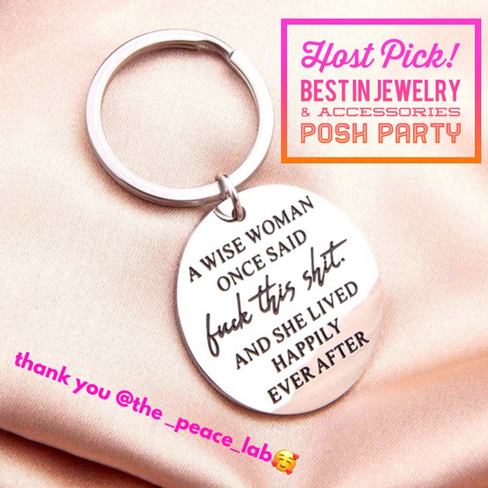 Keychain | Wise Words froma Wise Woman Living Happily Ever After \o/  ;-)